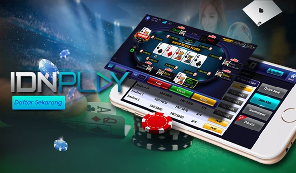 Agen IDN Poker Terpercaya Adalah Pilihan Yang Tepat